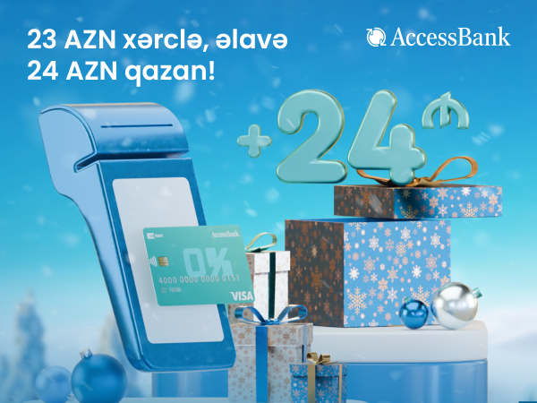 accessbank-dan-yeni-il-kampaniyasi-yeni-musterilere-24-azn-hediyye